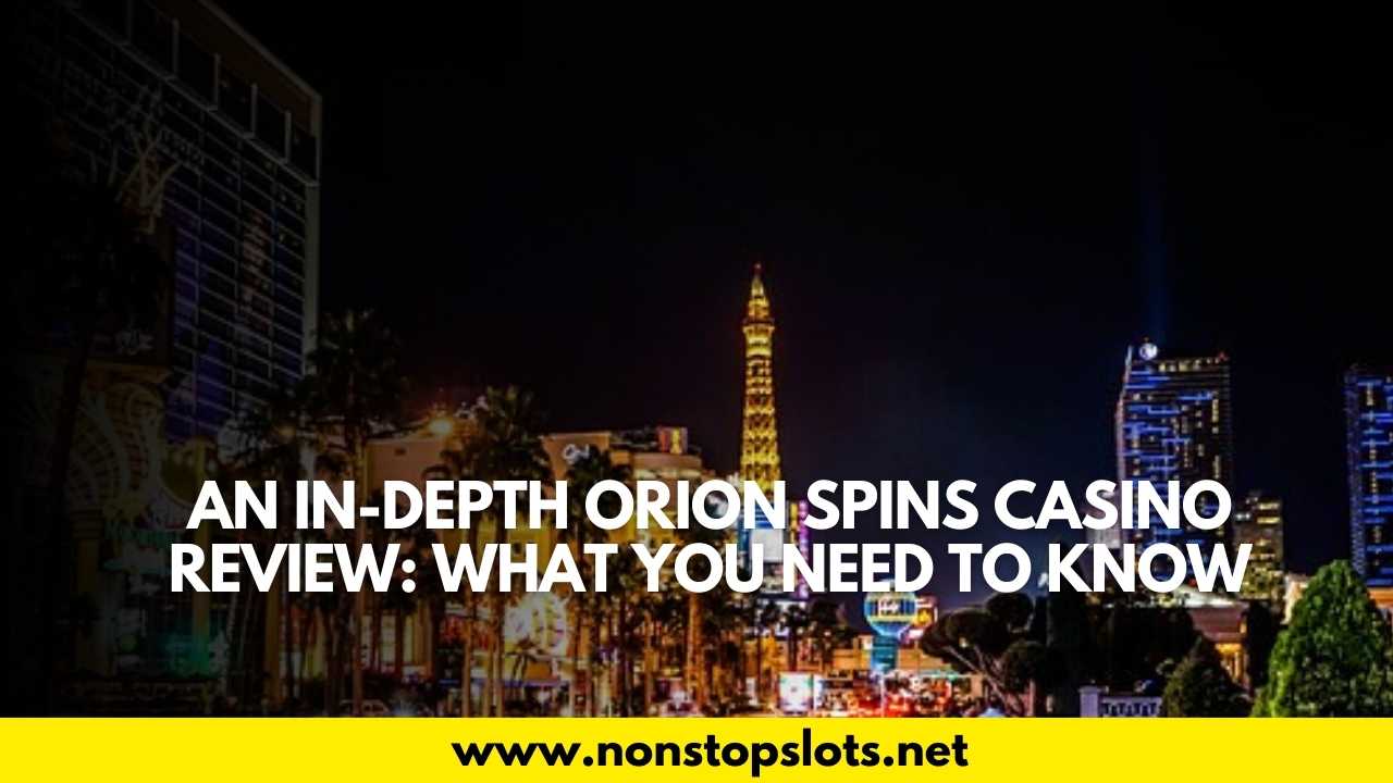 orion spins casino review