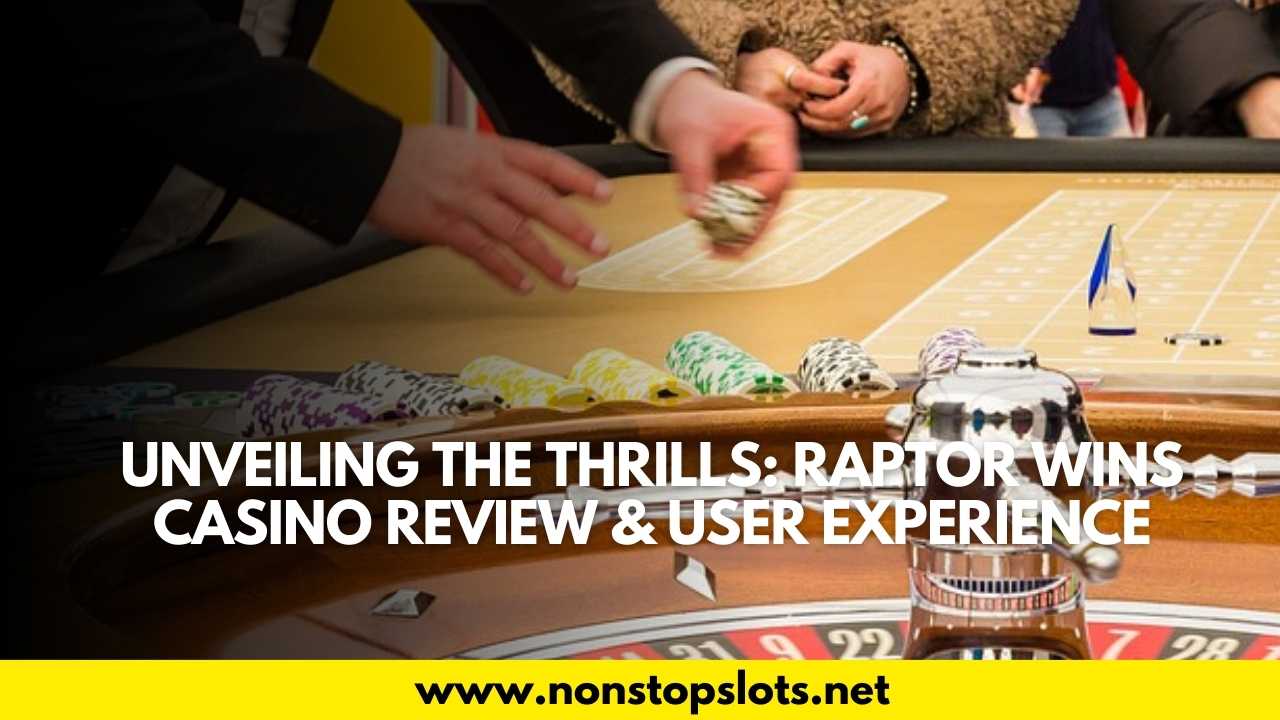 raptor wins casino review