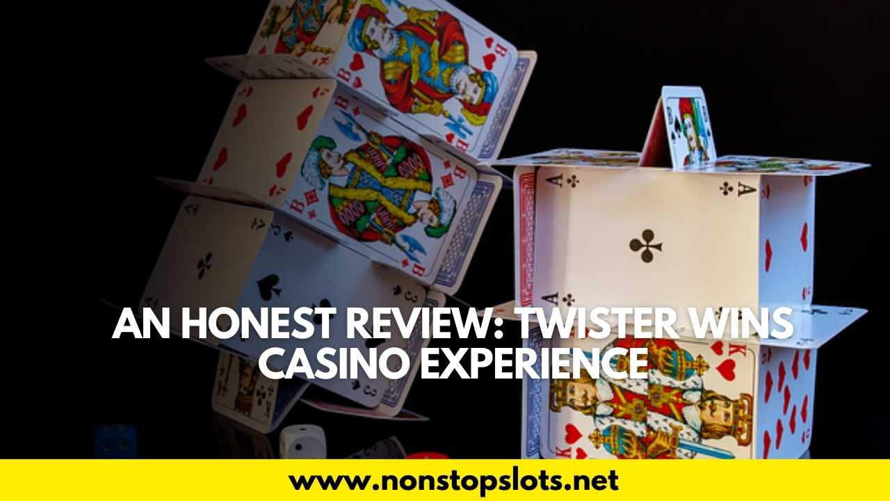 twister wins casino review