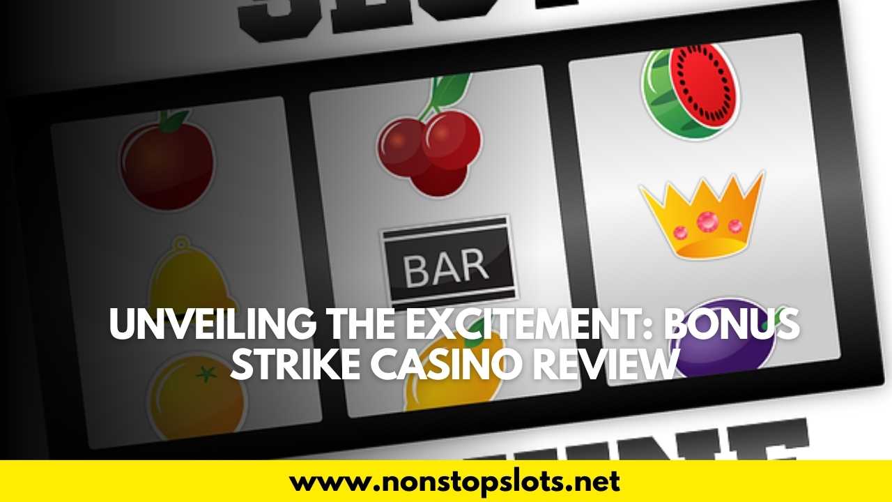 bonus strike casino review