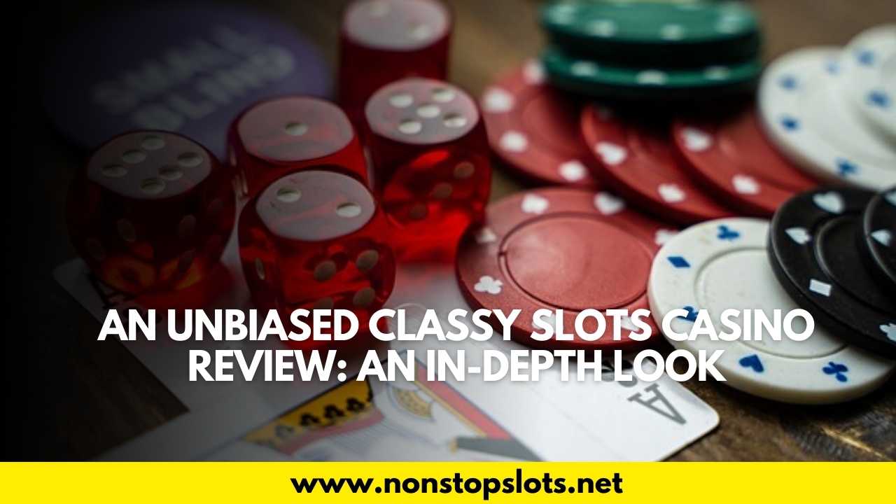 classy slots casino review