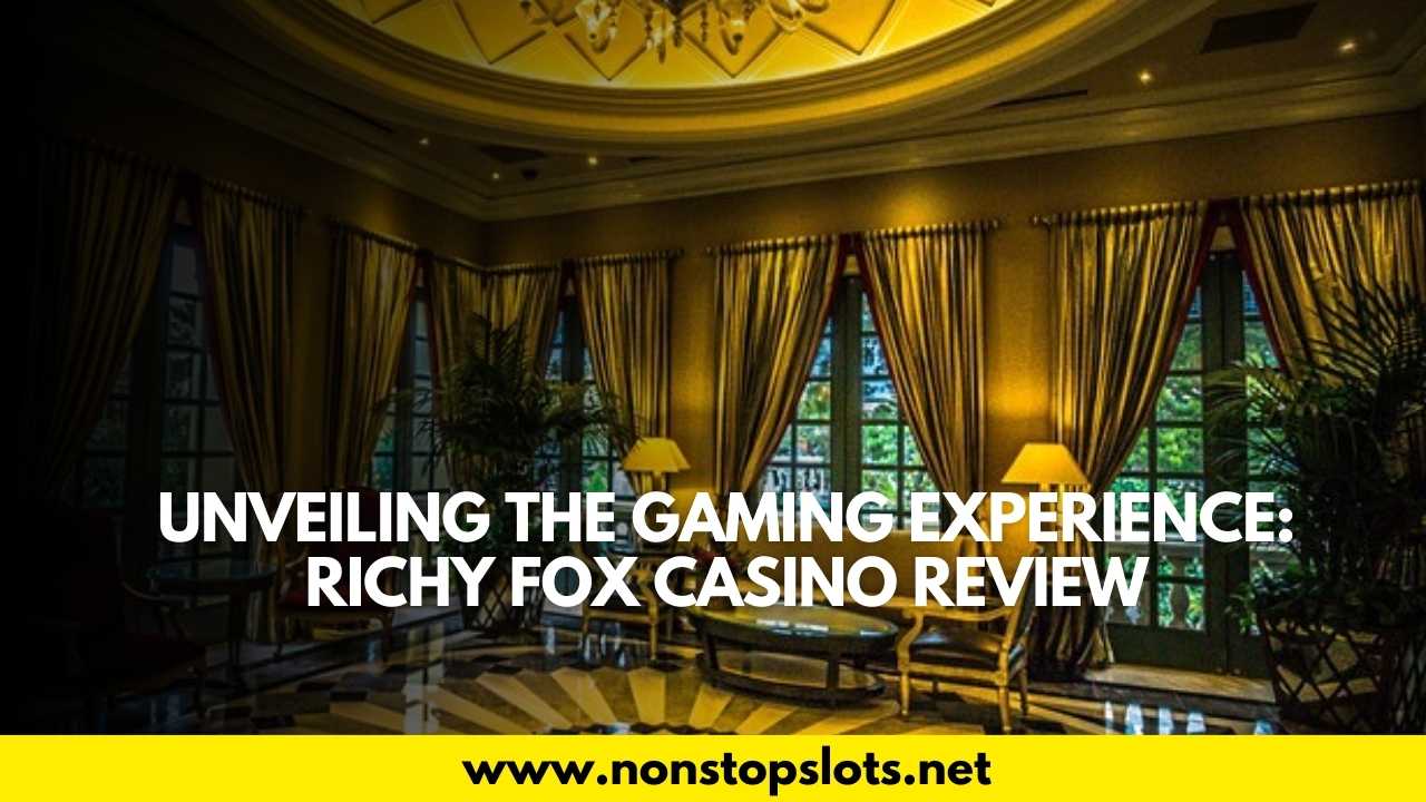 richy fox casino review