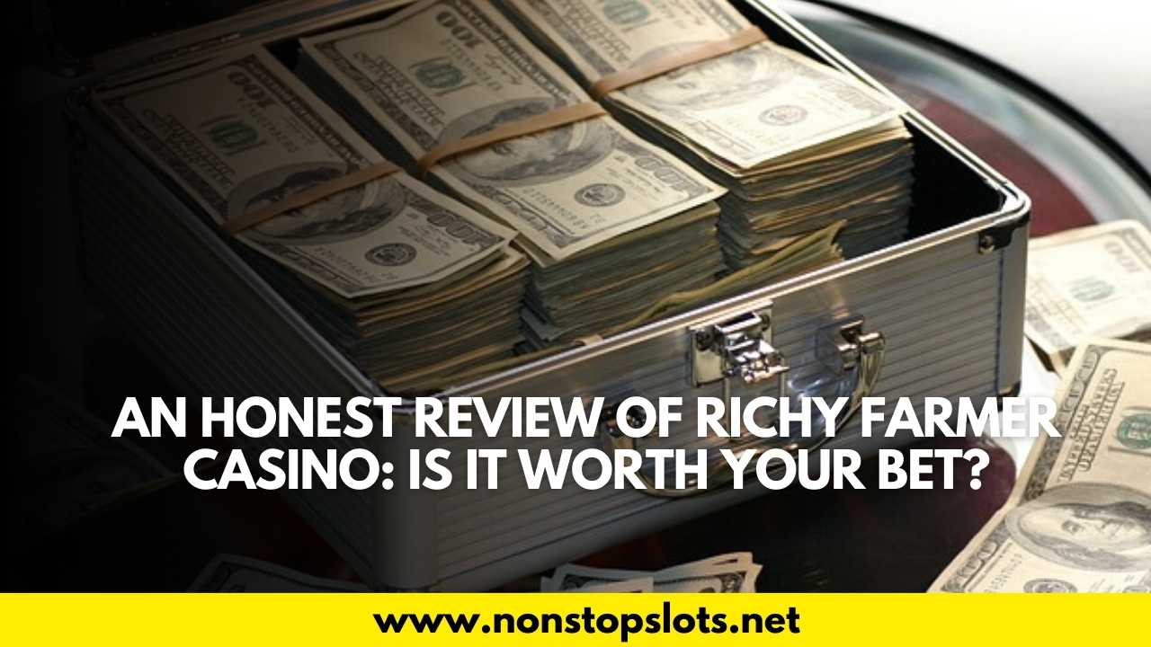 richy farmer casino review