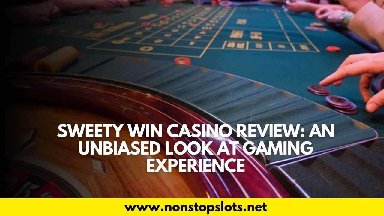 sweety win casino review