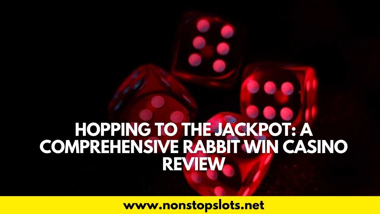 rabbit win casino review